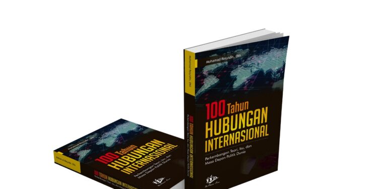 Judul : 100 Tahun Hubungan Internasional