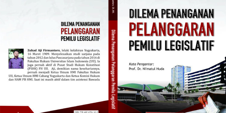 Judul : Dilema Penanangan Pelanggaran Pemilu Legislatif