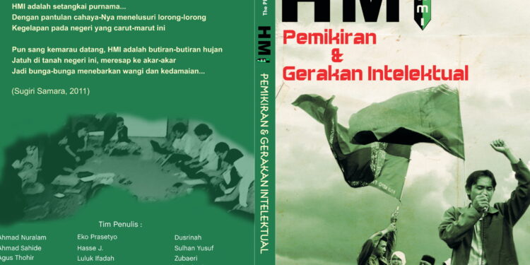 Judul : HMI Pemikiran dan Gerakan Intelektual