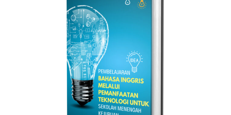 Pembelajaran Bahasa Inggris Melalui Pemanfaatan Teknologi untuk Sekolah Menengah Kejuruan