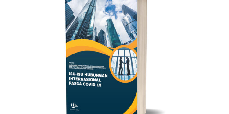 ISU-ISU HUBUNGAN INTERNASIONAL PASCA COVID-19